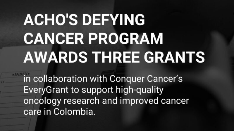 Conquer Cancer, the ASCO Foundation Announces Three Grant Recipients Through ACHO’s Defying Cancer Program