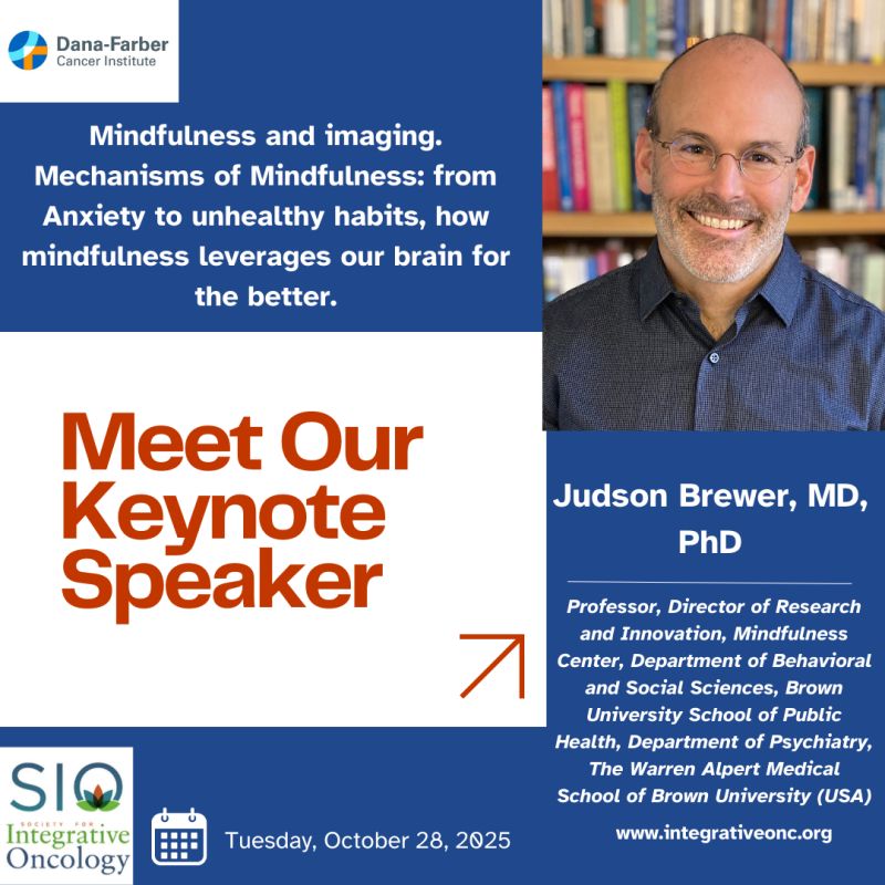 Society for Integrative Oncology is Excited to Welcome Dr. Judson Brewer - as Tuesday’s Keynote Speaker!