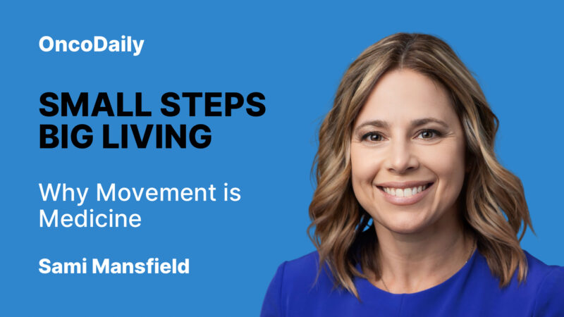 Small Steps, Big Living: Why Movement is Medicine – Sami Mansfield
