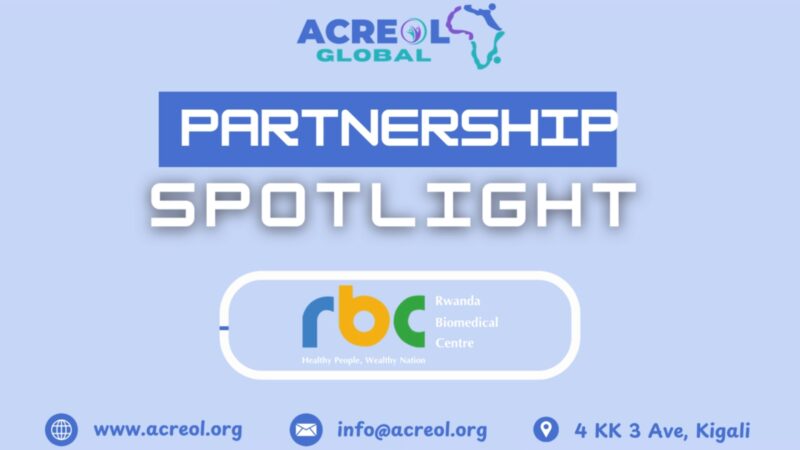 Partnering for Impact: Spotlight on Rwanda Biomedical Centre – ACREOL Global