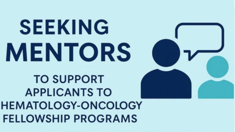 Sign up for IMG Oncologists mentorship program and support applicants to Hematology/Oncology fellowship programs