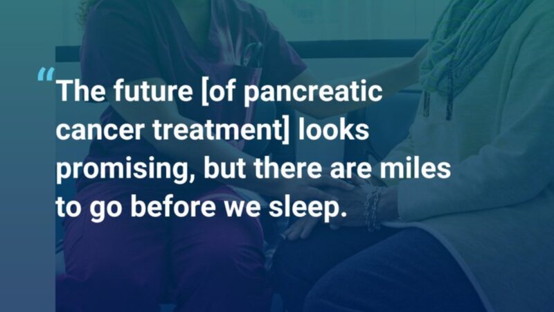 Treatment Innovations in Pancreatic Cancer: Putting Patient Priorities First – ASCO