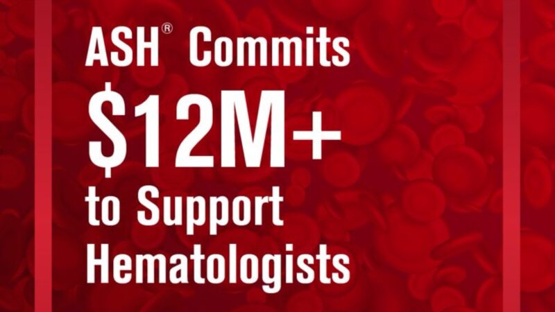 ASH is committing more than $12 million to address research funding challenges and support the next generation of hematologists