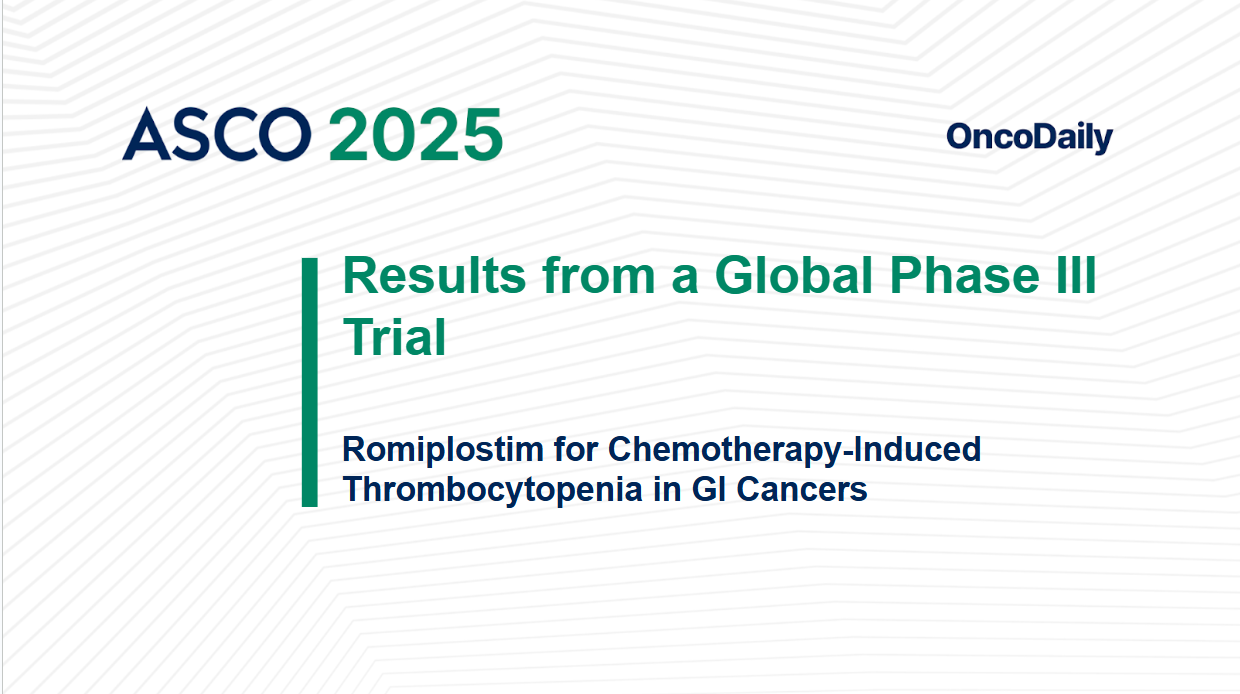 Romiplostim for Chemotherapy-induced Thrombocytopenia Results from global phase iii trial in Gi cancers
