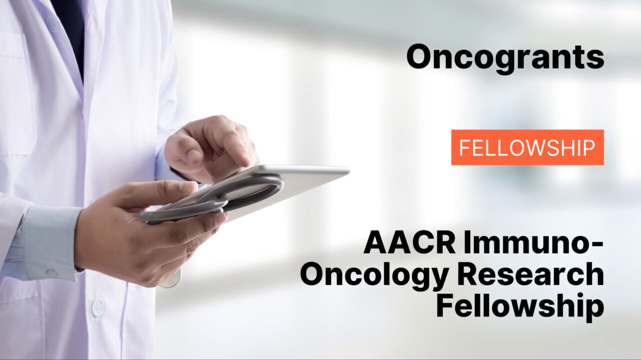 AACR Immuno-Oncology Research Fellowship
