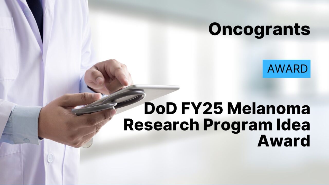 DoD FY25 Melanoma Research Program Idea Award
