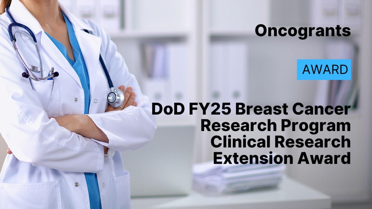 DoD FY25 Breast Cancer Research Program Clinical Research Extension Award