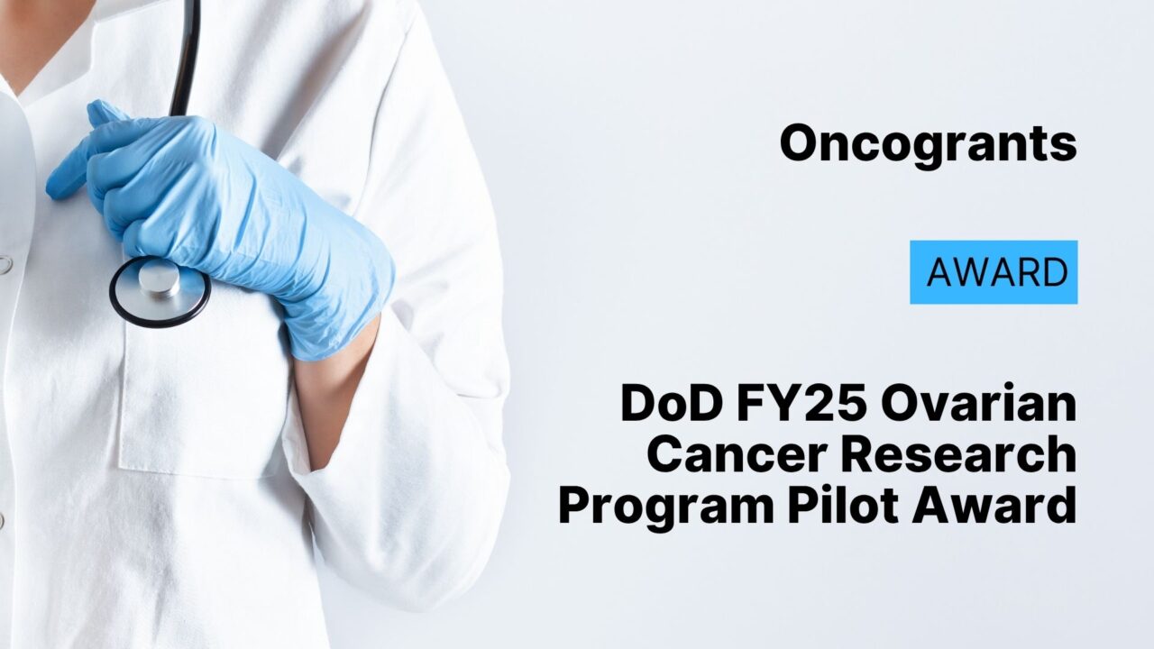 DoD FY25 Ovarian Cancer Research Program Pilot Award
