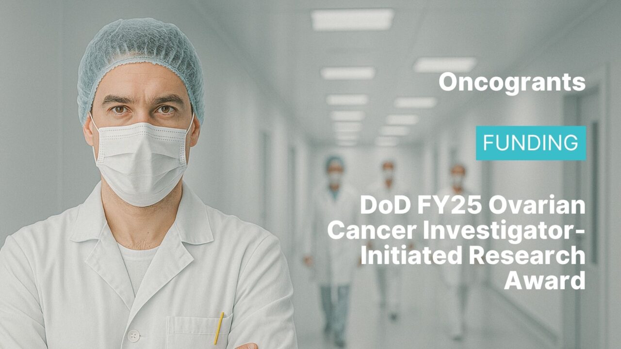 DoD FY25 Ovarian Cancer Investigator-Initiated Research Award