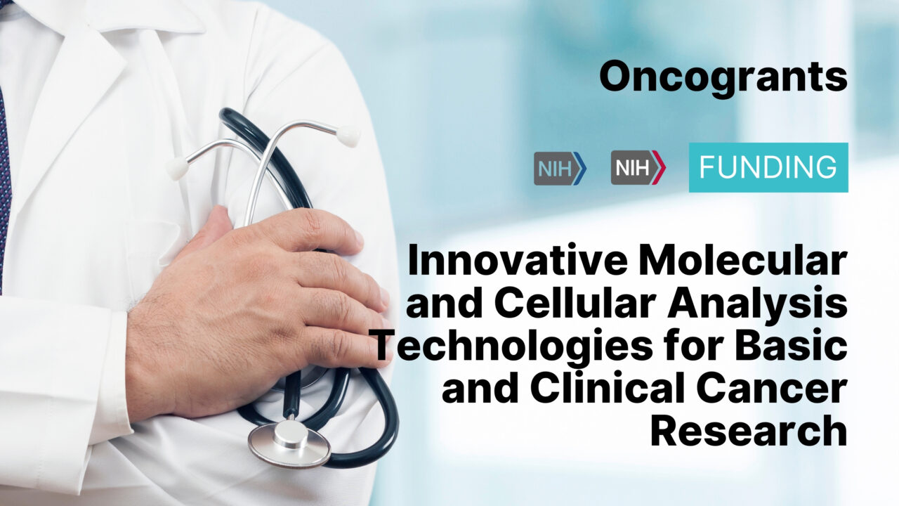 Innovative Molecular and Cellular Analysis Technologies for Basic and Clinical Cancer Research (R61 Clinical Trial Not Allowed)