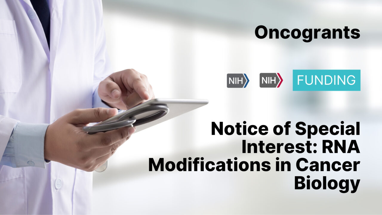 Notice of Special Interest: RNA Modifications in Cancer Biology