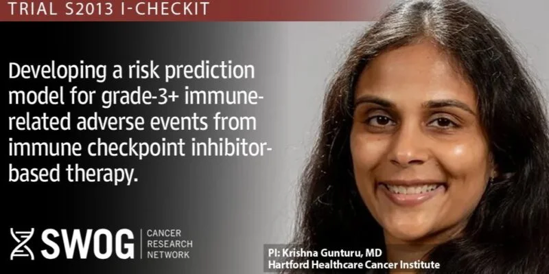 Krishna Soujanya Gunturu Co-Leads a Reopened S2013 ICHECKIT Cancer Trial – SWOG Cancer Research Network