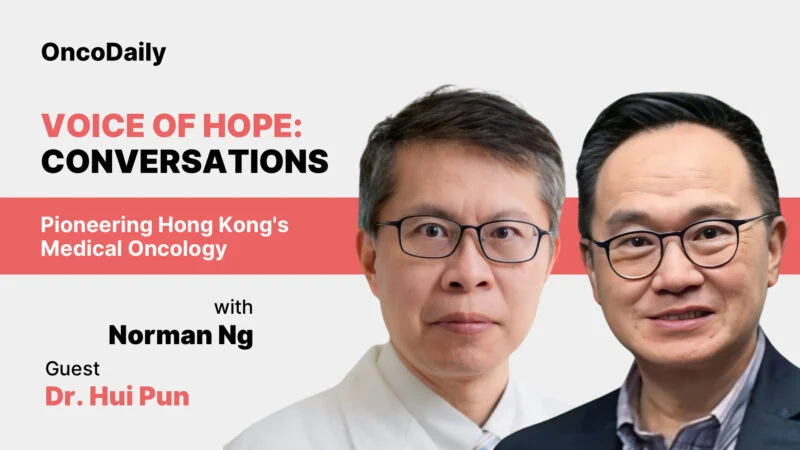 Pioneering Hong Kong’s Medical Oncology: An interview with Dr. Hui Pun