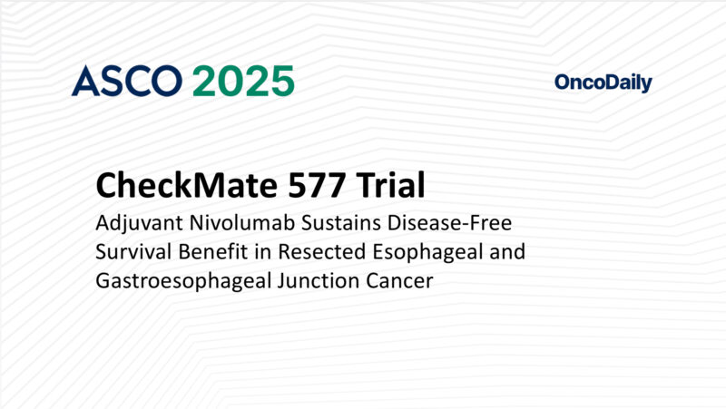 CheckMate 577 Final Results: Adjuvant Nivolumab Sustains Disease-Free Survival Benefit in Resected Esophageal and Gastroesophageal Junction Cancer