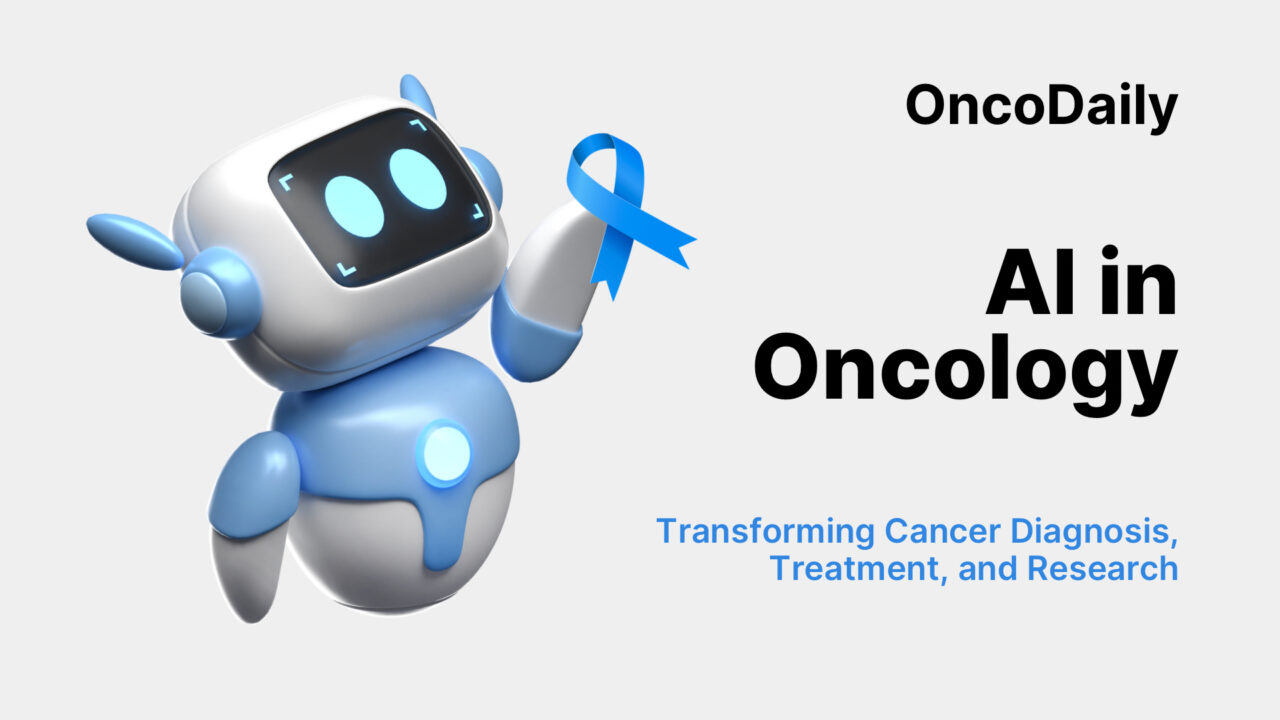 How Artificial Intelligence Is Transforming Cancer Care in 2025: Diagnosis, Treatment, Clinical Trials, and Screening
