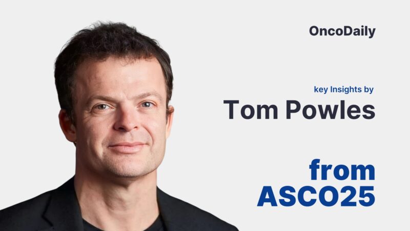 Key Insights by Tom Powles from ASCO25