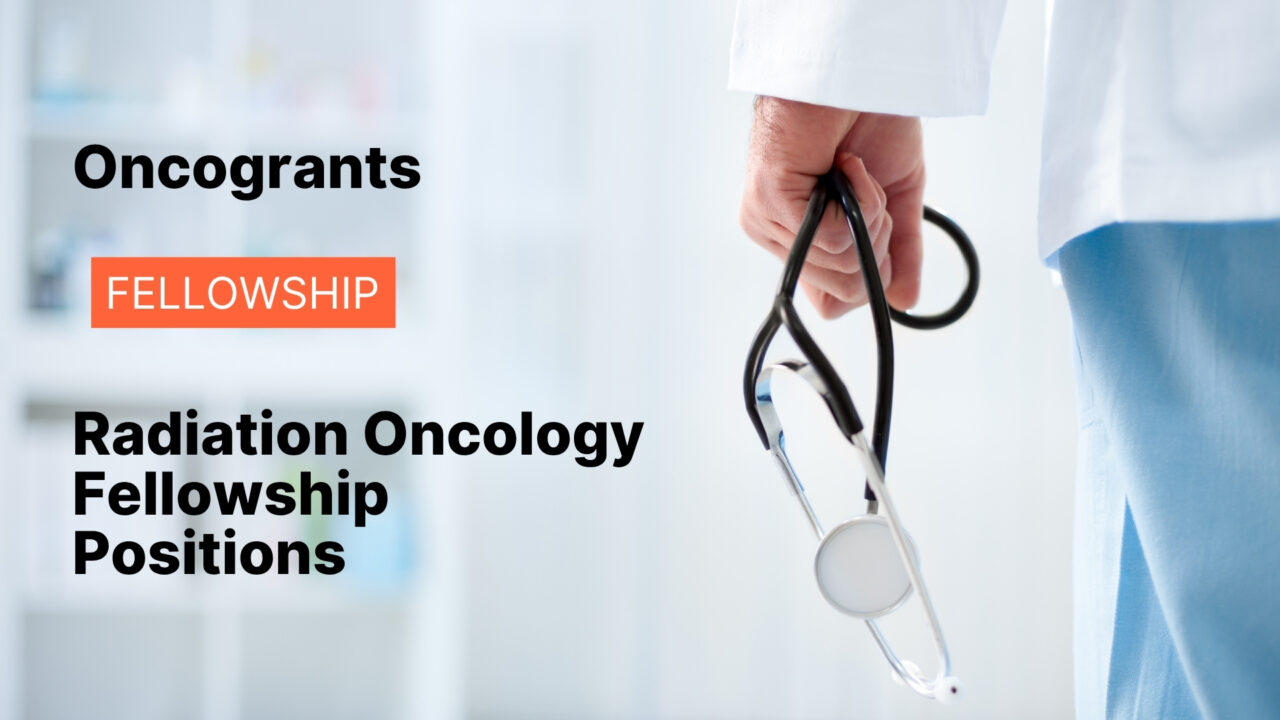 Radiation Oncology Fellowship Positions