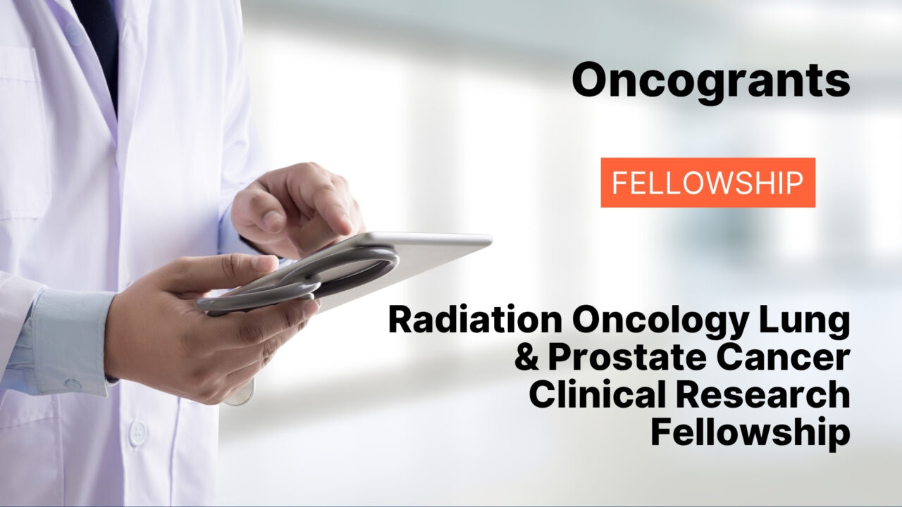 Radiation Oncology Lung & Prostate Cancer Clinical Research Fellowship