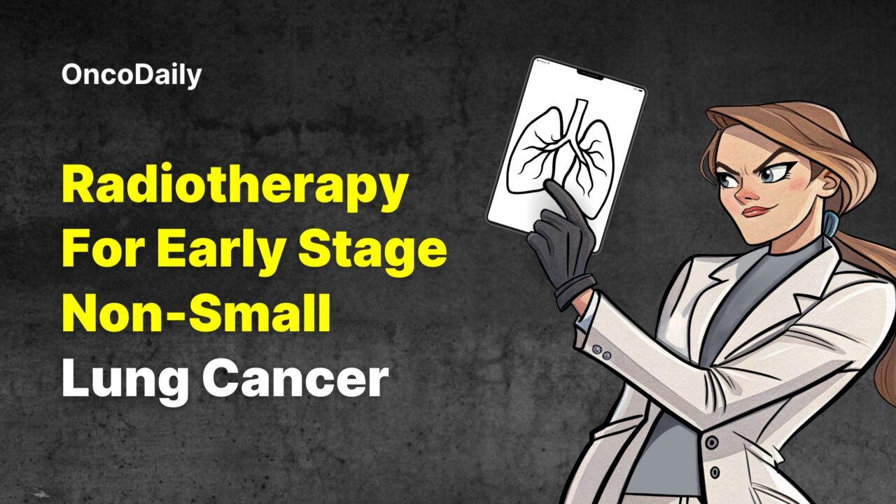 Radiotherapy For Early Stage Non-Small Lung Cancer
