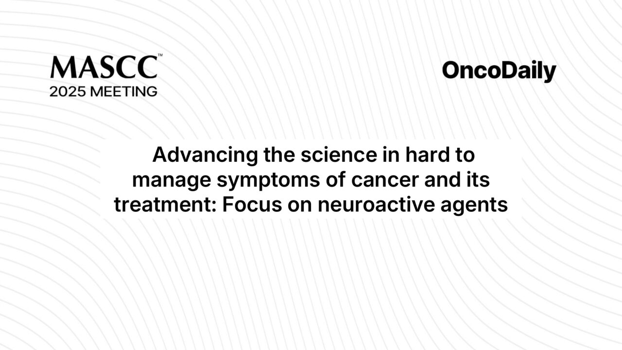 MASCC 2025 Highlights: Gut Microbiota as a Novel Target for Managing Chemotherapy-Induced Neurological Toxicities