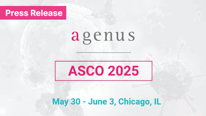 Agenus Presented New Translational Data at the ASCO 2025