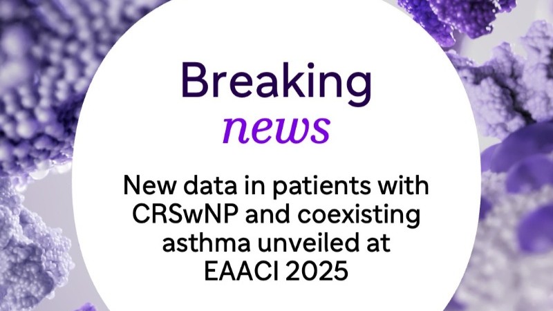 Sanofi Presented New Data in Patients with Chronic Rhinosinusitis with Nasal Polyps and Coexisting Asthma at EAACI 2025