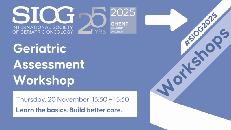 SIOG Announces Interactive Geriatric Assessment Workshop for SIOG 2025