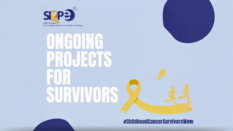 Improving Life After Cancer for Survivors of Childhood and Adolescent Cancer – SIOP Europe
