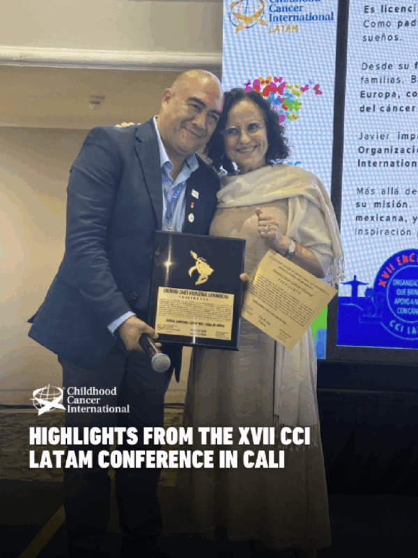 XVII CCI LATAM Conference Was a Celebration Of a Growing Community, Unity, and Hope - Childhood Cancer International