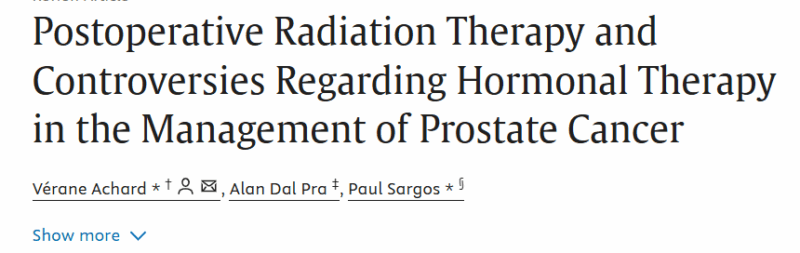 Paul Sargos: Postoperative Radiation and Hormonal Therapy in the Management of Prostate Cancer