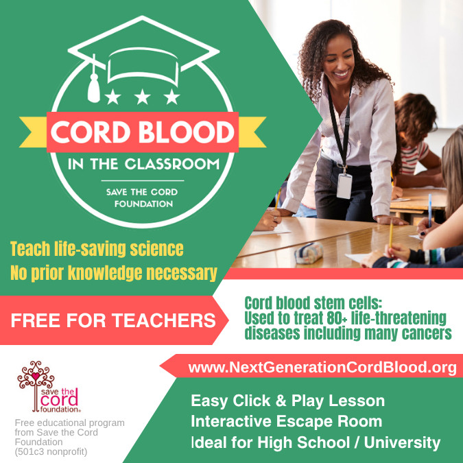 Cord Blood in the Classroom - Save the Cord Foundation