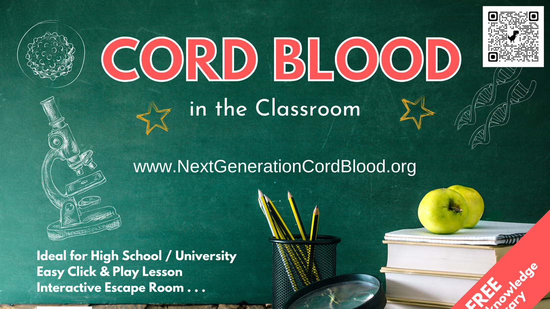 Cord Blood in the Classroom – Save the Cord Foundation