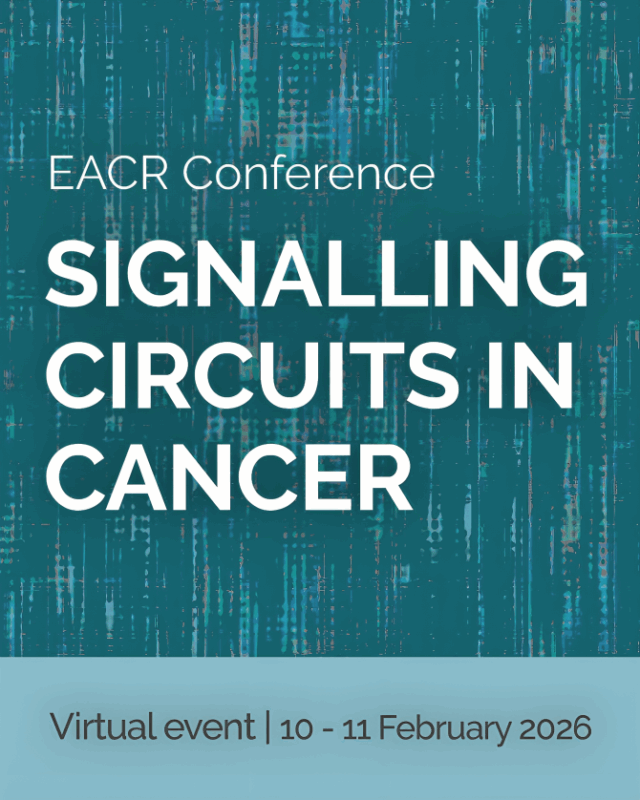 Registration is open for EACR Signalling Circuits in Cancer Virtual Conference