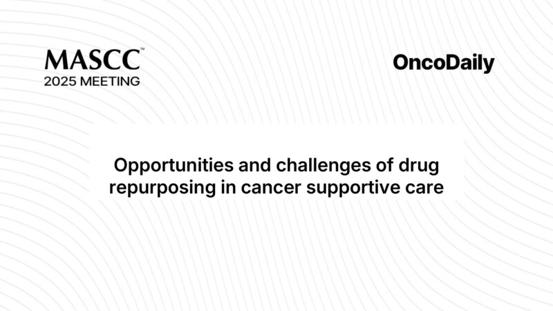 MASCC 2025 Highlights: Exploring Drug Repurposing to Target Neural-Tumor Interactions and Improve Supportive Cancer Care Outcomes