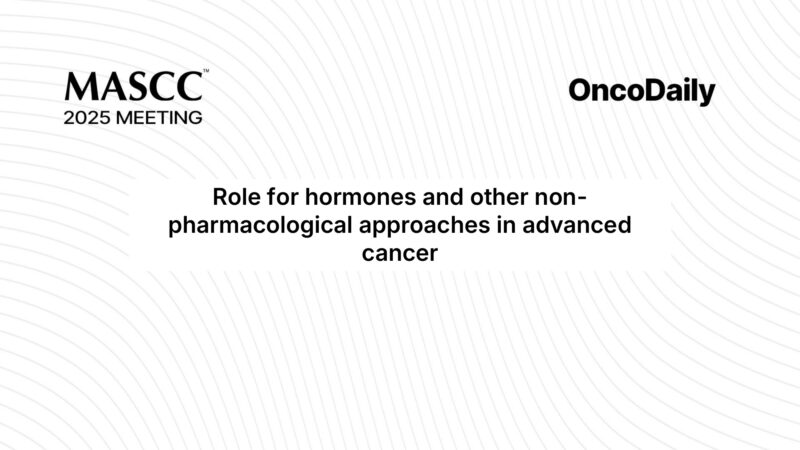 MASCC 2025 Highlights: Advancing Cachexia Care Through Hormonal and Non-Pharmacological Interventions in Cancer Supportive Treatment