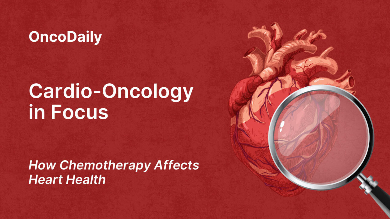 Cardio-Oncology in Focus: How Chemotherapy Can Harm Heart Health