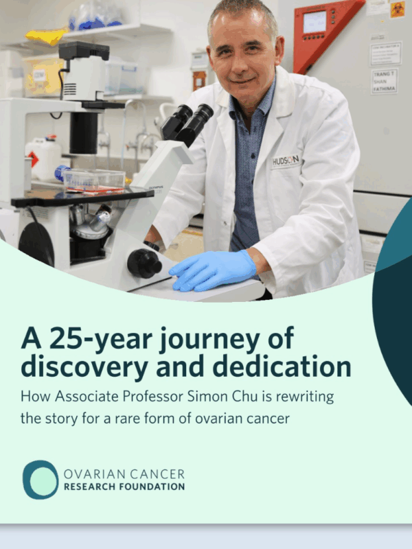 How Associate Professor Simon Chu is Rewriting the Story For a Rare Form of Ovarian Cancer - OCRF