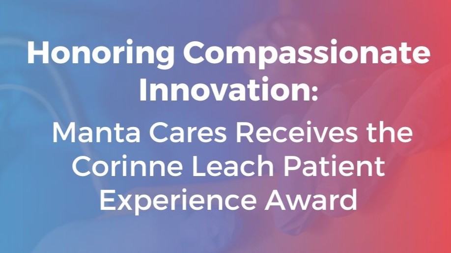 Manta Cares Receives The Corinne Leach Patient Experience Award – CancerX