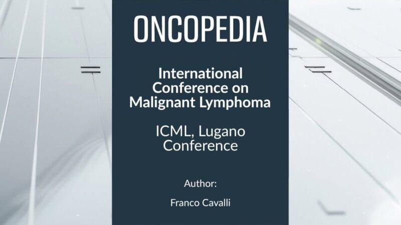ICML’s Serendipitous Origins as a Leading Global Event in the Field of Malignant Lymphomas – ESO