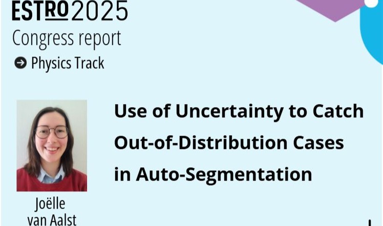 How Uncertainty Can Be Used to Catch Out-of-Distribution Cases in Auto-Segmentation – ESTRO