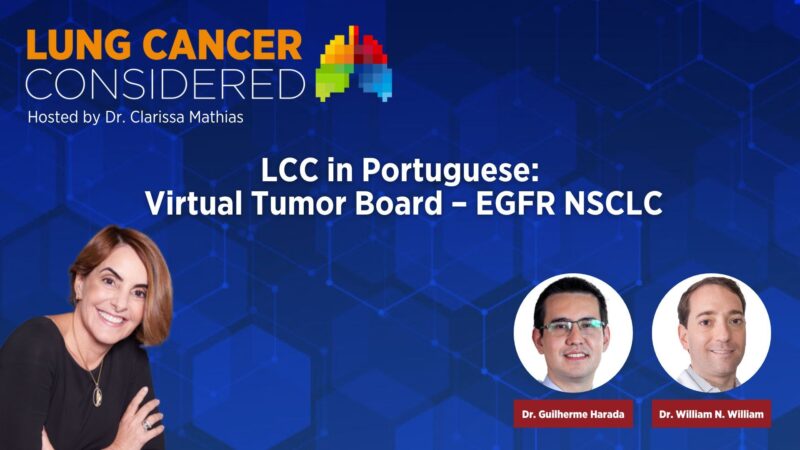 Best Practices and Real-World Challenges in Treating EGFR + NSCLC – IASLC