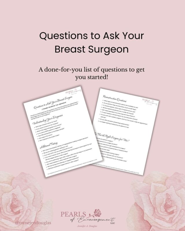 Jennifer Douglas: A Done-for-You List of Thoughtful, Empowering Questions to Ask Your Breast Surgeon