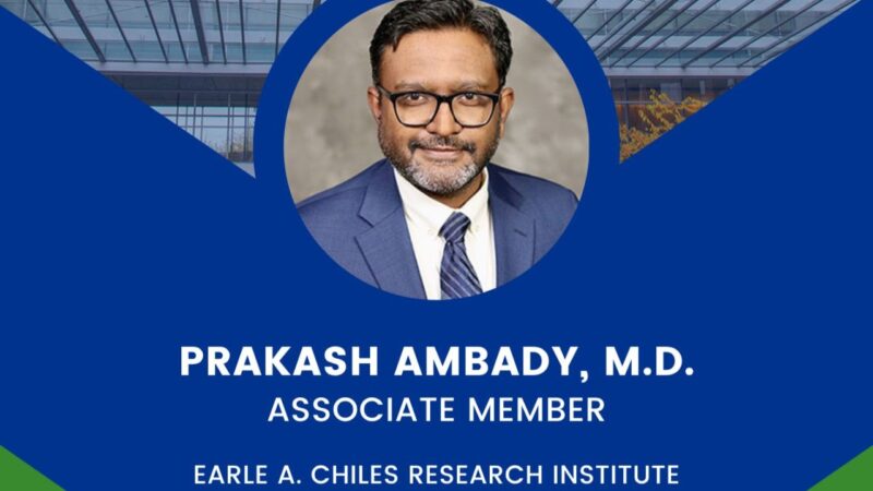 Prakash Ambady Has Been Appointed as an Associate Member at the Earle A. Chiles Research Institute