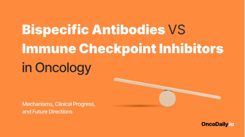 Bispecific Antibodies VS Immune Checkpoint Inhibitors in Oncology: Mechanisms, Clinical Progress, and Future Directions