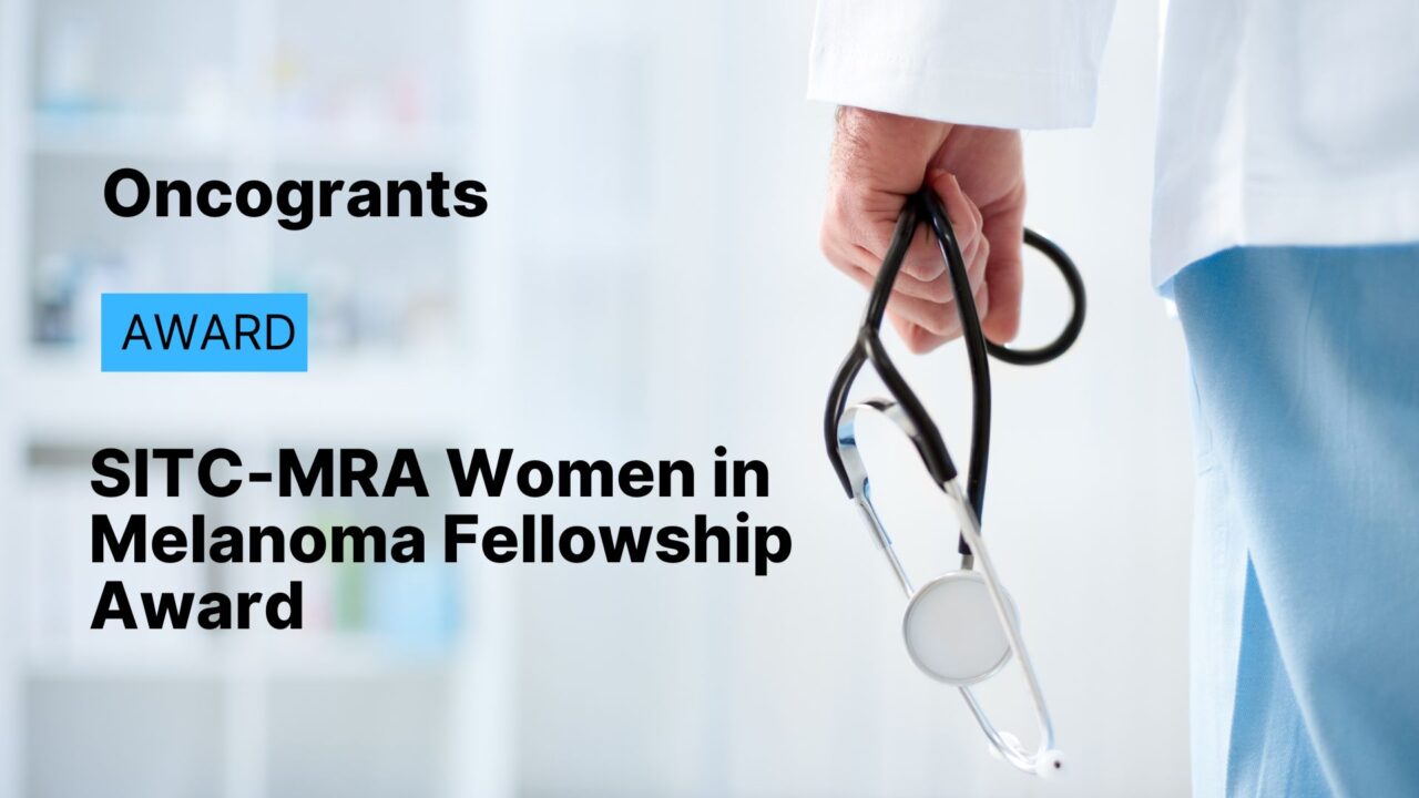 SITC-MRA Women in Melanoma Fellowship Award