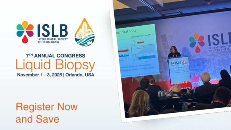 Early Registration Is Open for ISLB25 – International Society of Liquid Biopsy