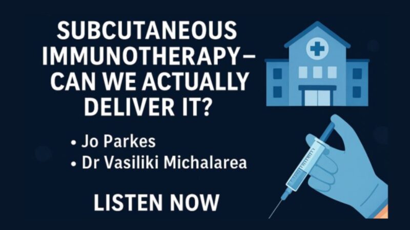 Jo Parkes: Subcutaneous Immunotherapy – Can we actually deliver it?