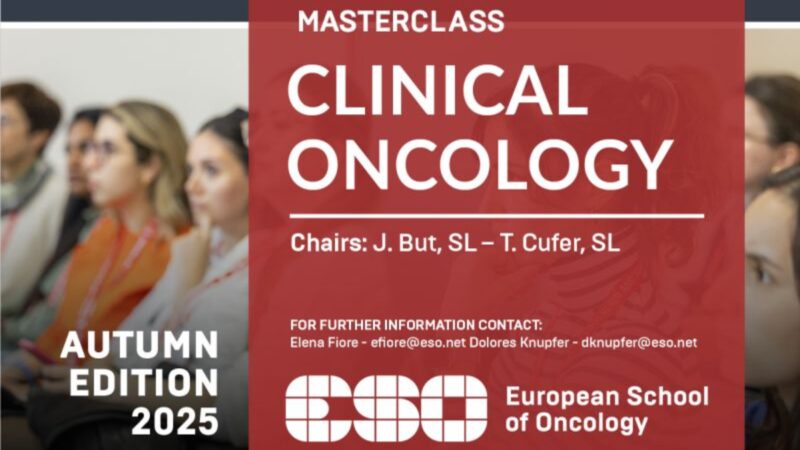 Deadline extended for the ESO Masterclass: Autumn Edition – European School of Oncology