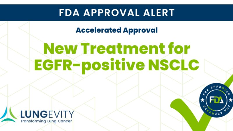 New therapeutic option for patients whose disease has progressed on or after chemotherapy treatment – LUNGevity Foundation