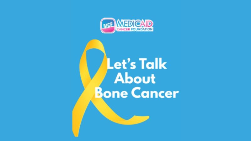 This month, we raise our voices for Bone Cancer – Medicaid Cancer Foundation